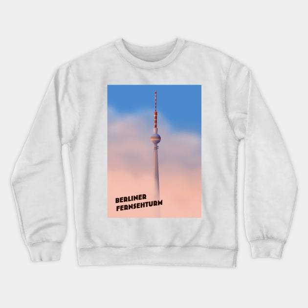 Berliner Fernsehturm Crewneck Sweatshirt by nickemporium1